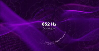 Frecuencia Solfeggio 852 Hz