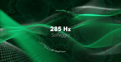 Frecuencia Solfeggio 285 Hz