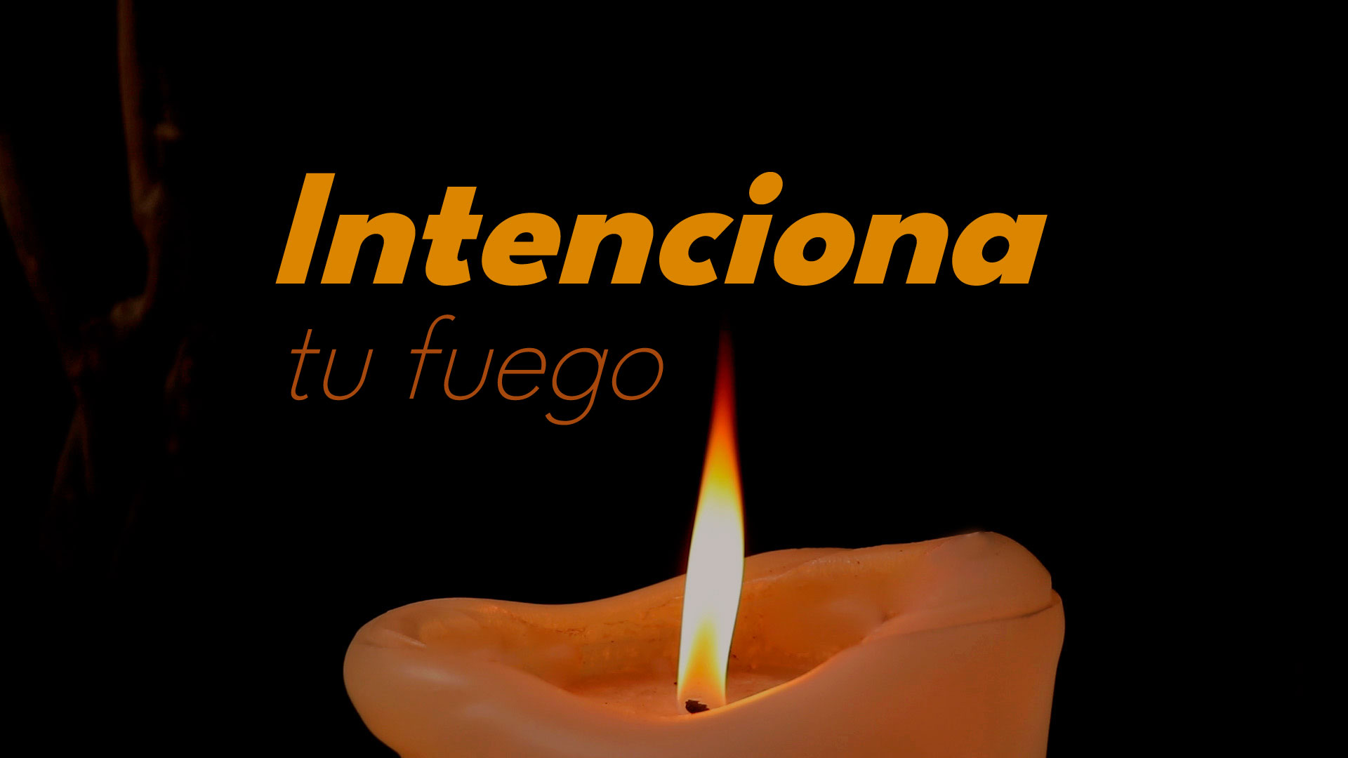 Intencionar el fuego