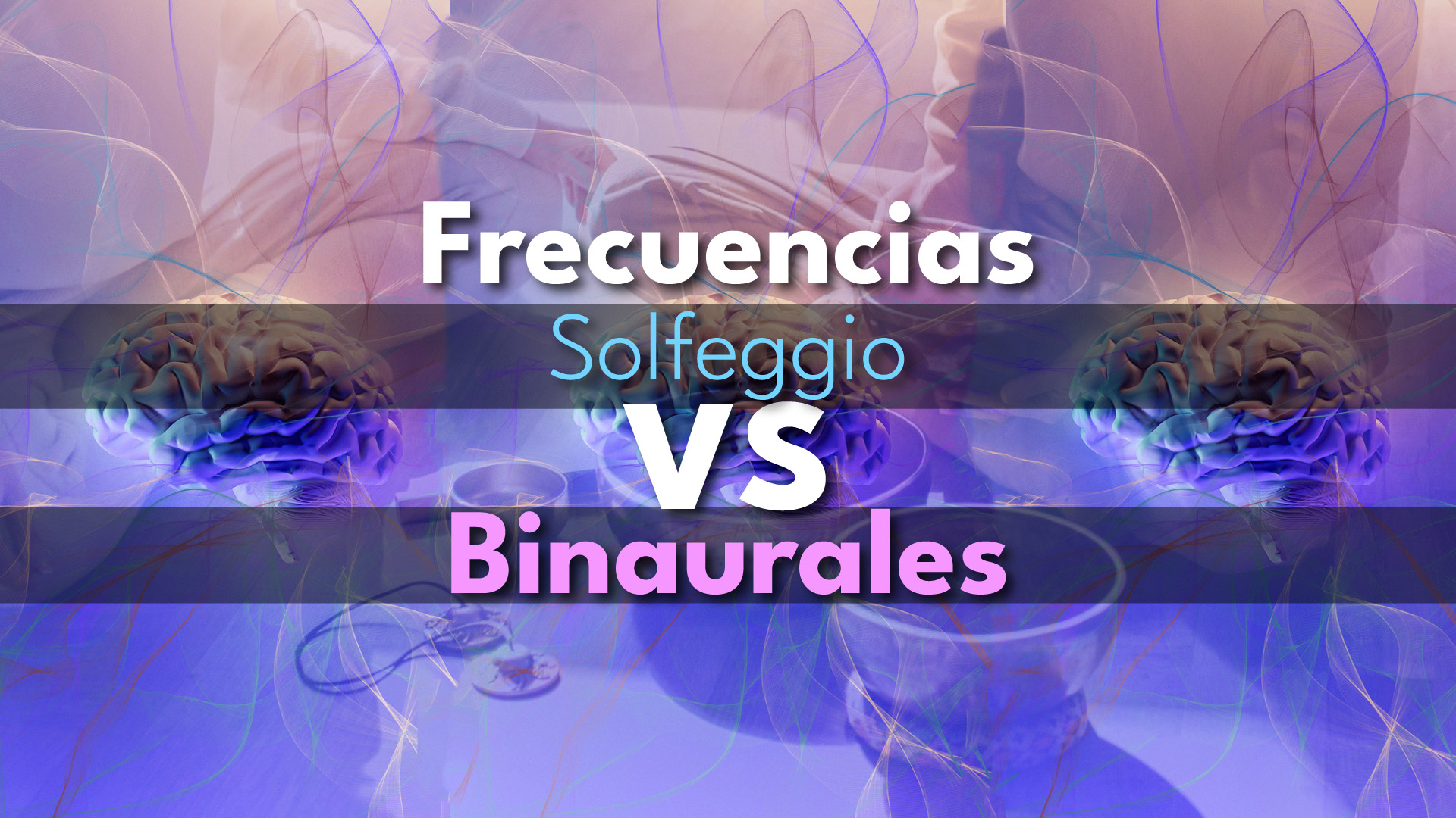 frecuencias solfeggio vs binaurales