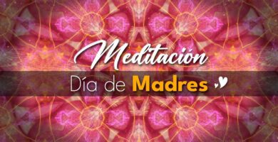 Meditación Día de las madres